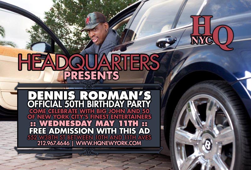 Headquarters Presents Dennis Rodmans 50th Birthday Party